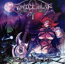 SONIC PULSE (US) / Lager Than Life