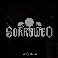 SORROWED(Finland) / At The Ruins