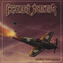 IMMORTAL AVENGER (US) / Sound The Alarm