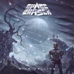SPACE CHASER (Germany) / Give Us Life