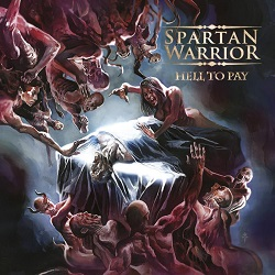 SPARTAN WARRIOR (UK) / Hell To Pay