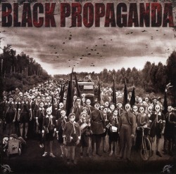 BLACK PROPAGANDA / Black Propaganda