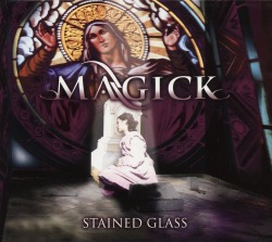 MAGICK (Turkey) / Stained Glass