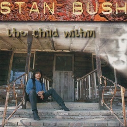 STAN BUSH (US) / The Child Within (L.A. Records edition)