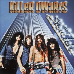 KILLER DWARFS (Canada) / Stand Tall