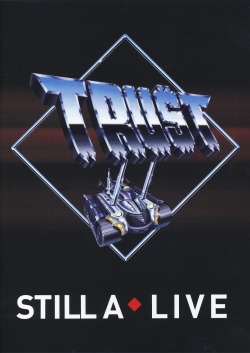 TRUST / Still A Live (DVD)