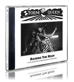 STORMQUEEN (UK) / Raising The Roof - The Definitive Stormqueen Anthology