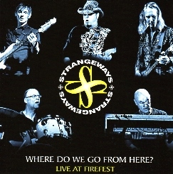 STRANGEWAYS(UK) / Where Do We Go From Here? - Live At Firefest