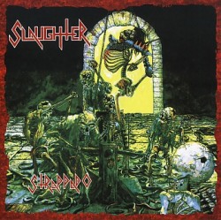 SLAUGHTER (Canada) / Strappado (2CD)