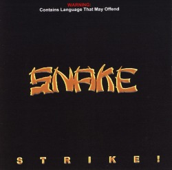 SNAKE (Australia) / Strike!