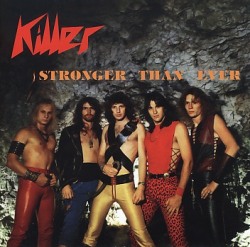 KILLER (Switzerland) / Stronger Than Ever (collector's item)