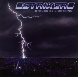 STRIKER (Sweden) / Struck By Lightning