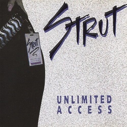 STRUT (US) / Unlimited Access (collector's item)