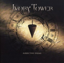 IVORY TOWER (Germany) / Subjective Enemy