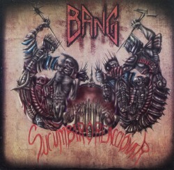 BANG (Colombia) / Sucumbir O Reaccionar