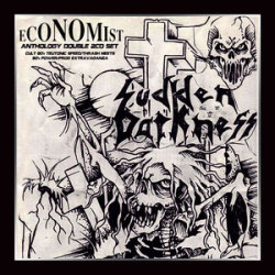 SUDDEN DARKNESS (Germany) & ECONOMIST (Germany) / Fear Of Reality: Anthology (2CD)