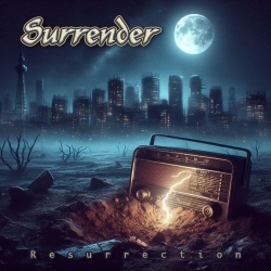 SURRENDER (US/New York) / Resurrection