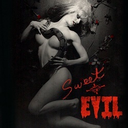 SWEET N EVIL (US) / Lives Of My Day
