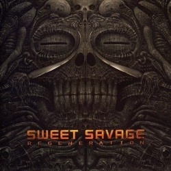 SWEET SAVAGE (UK) / Regeneration