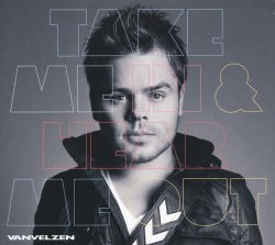 VAN VELZEN/TAKE ME IN & HEAR ME OUT