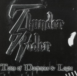 THUNDER RIDER/TALES OF DARKNESS & LIGHT