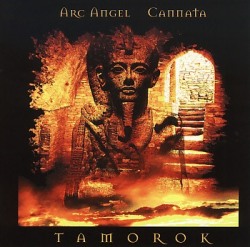 ARC ANGEL (US) - CANNATA (US) / Tamorok
