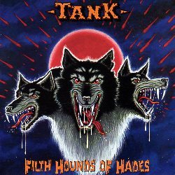 TANK (UK) / Filth Hounds Of Hades + 10 (collector's item)
