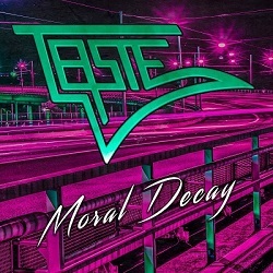 TASTE (Sweden) / Moral Decay