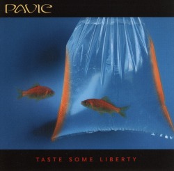 PAVIC / Taste Some Liberty