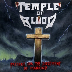 TEMPLE OF BLOOD (US) / Prepare For The Judgement Of Mankind (2018 reissue)