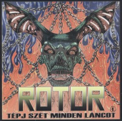 ROTOR (Hungary) / Tepj Szet Minden Lancot