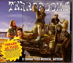 TERRORDOME(Poland) / We'll Show You Bosch, Mitch!