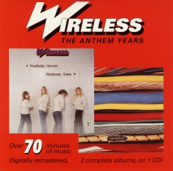 WIRELESS (Canada) / The Anthem Years