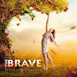 THE BRAVE (US) / Evie's Little Garden