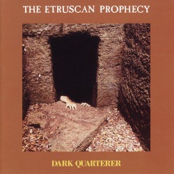 DARK QUARTERER (Italy) / The Etruscan Prophecy