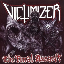 VICTIMIZER(Denmark) / The Final Assault