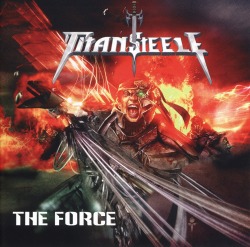 TITAN STEELE (Germany) / The Force