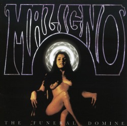MALIGNO / The Funeral Domine