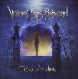 VOICES FROM BEYOND (Italy) / The Gates Of Madness