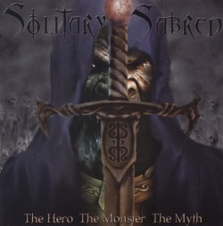 SOLITARY SABRED (Cyprus) / The Hero The Monster The Myth