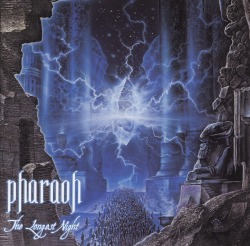 PHARAOH (US) / The Longest Night