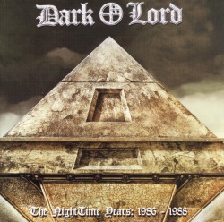 DARK LORD (Italy) / The Nighttime Years: 1986 - 1988