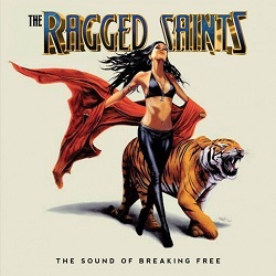 THE RAGGED SAINTS (Finland) / The Sound Of Breaking Free + 1 (2021 reissue)