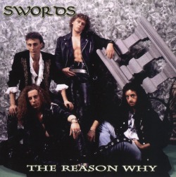 SWORDS (Italy) / The Reason Why + Never Enough