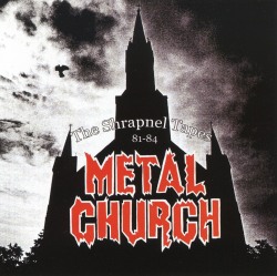 METAL CHURCH (US) / The Shrapnel Tapes 81-84 (collector's item)