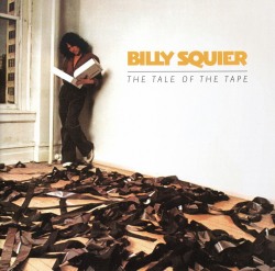 BILLY SQUIER (US) / The Tale Of The Tape