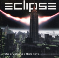ECLIPSE/THE TRUTH AND A LITTLE MORE