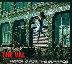 THE VAL (Spain) / Heading For The Surface