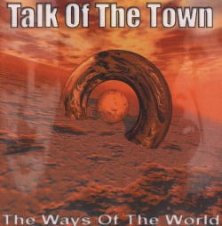 TALK OF THE TOWN (Sweden) / The Ways Of The World