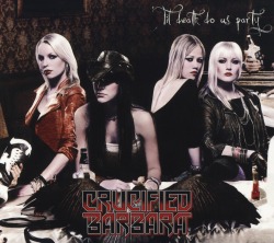 CRUCIFIED BARBARA (Sweden) / 'Til Death Do Us Party